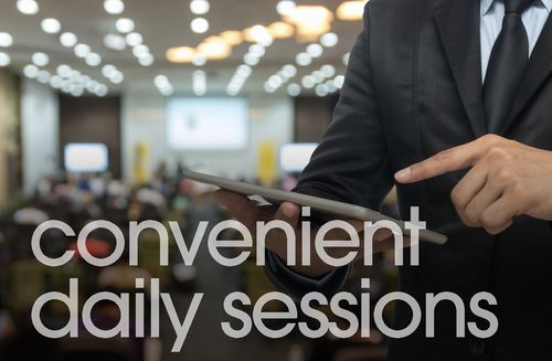 Convenient daily sessions